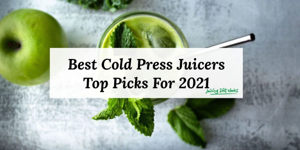 Best Cold Press Juicers